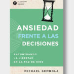 Ansiedad frente a las decisiones