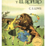 El León, la Bruja y el Ropero Las Crónicas de Narnia - Libro 2