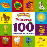 La Biblia para Principiantes, Primeras 100 Palabras de la Biblia