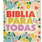 Biblia para Todas El conocimiento de la palabra que todas necesitamos