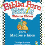 Biblia para Niños [Biblia] Historias Bíblicas para Madres e Hijos