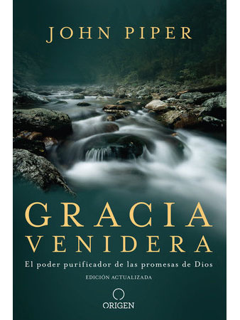Gracia Venidera El Poder Purificador De Las Promesas De Dios