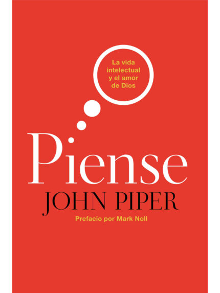 Piense [Libro] La Vida intelectual y el amor de Dios