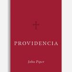 Providencia de John Piper